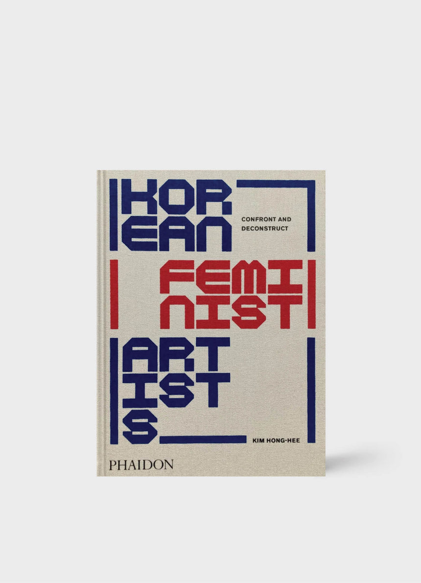 Korean Feminist Artists: Confront and Deconstruct