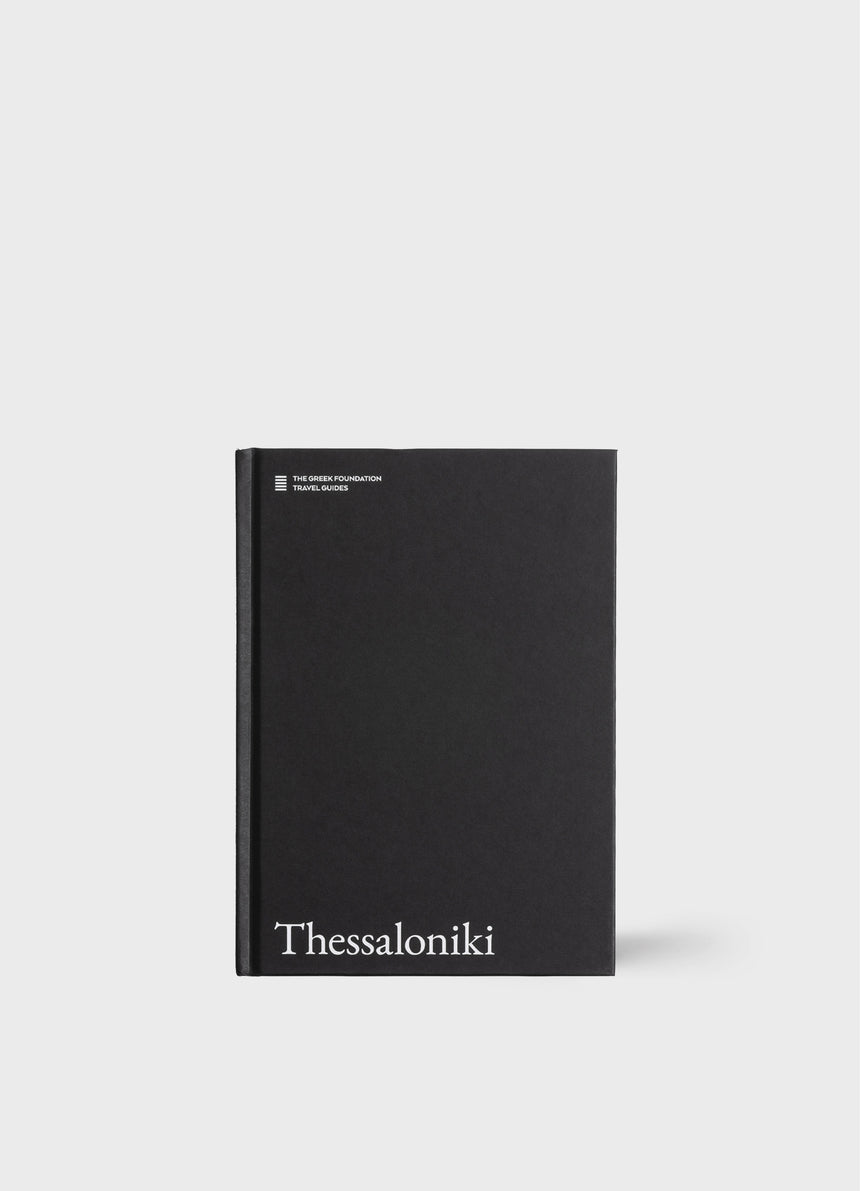 THESSALONIKI: The Greek Foundation Travel Guides