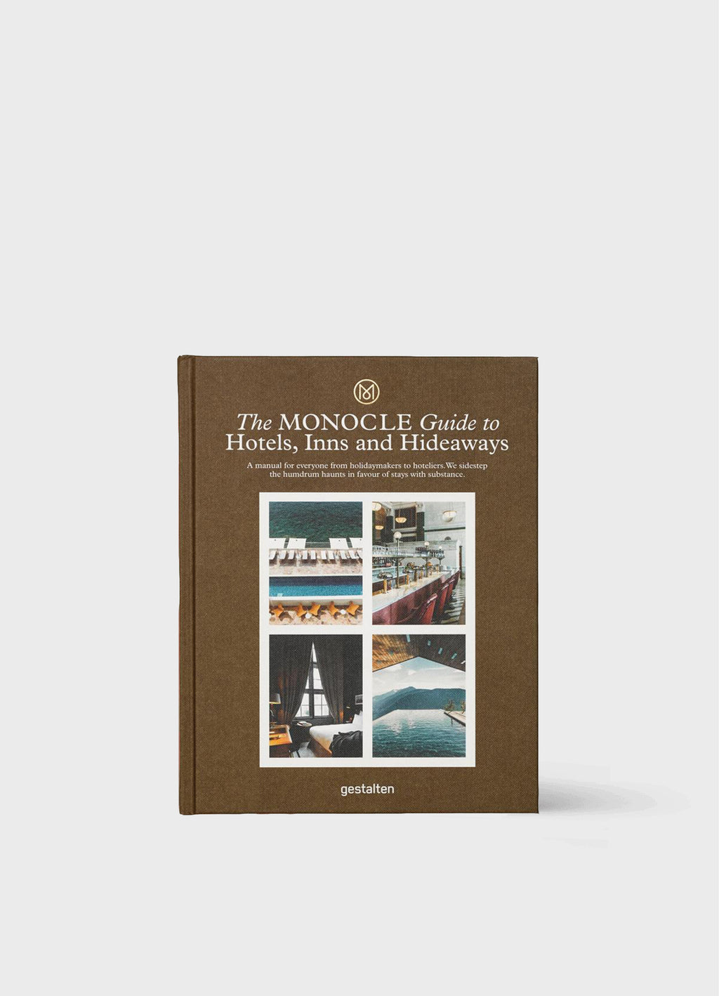 THE MONOCLE GUIDE TO HOTELS, INNS AND HIDEAWAYS – THE