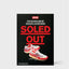 Soled Out: The Golden Age of Sneaker Advertising by Sneaker Freaker