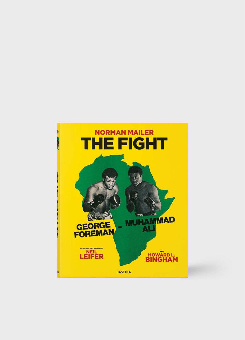 Norman Mailer. Neil Leifer. Howard L. Bingham. The Fight