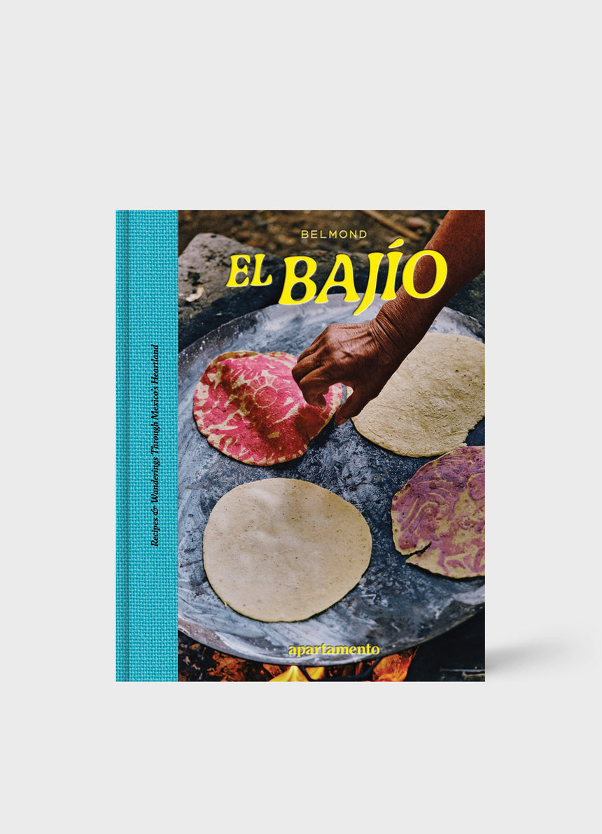 EL BAJÍO: Recipes & Wanderings