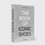 FASHIONPHILE: The Book Of Iconic Shoes