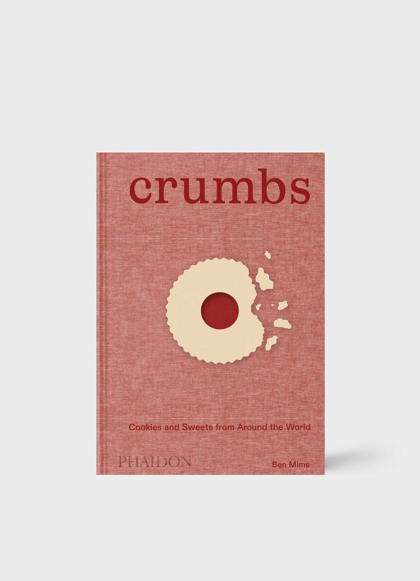 Crumbs: Cookies and Sweets from Around the World