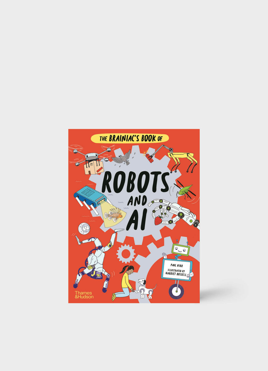The Brainiac's Book of Robots and AI (Brainiacs)