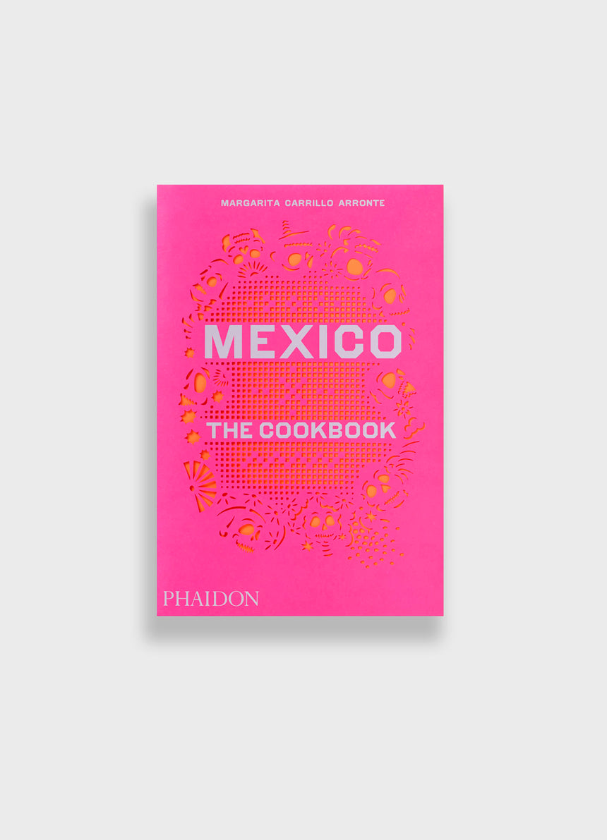 MEXICO THE COOKBOOK