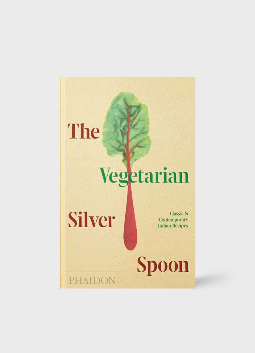 THE VEGETARIAN SILVER SPOON: Classic and Contemporary Italian Recipes Silver Spoon Kitchen