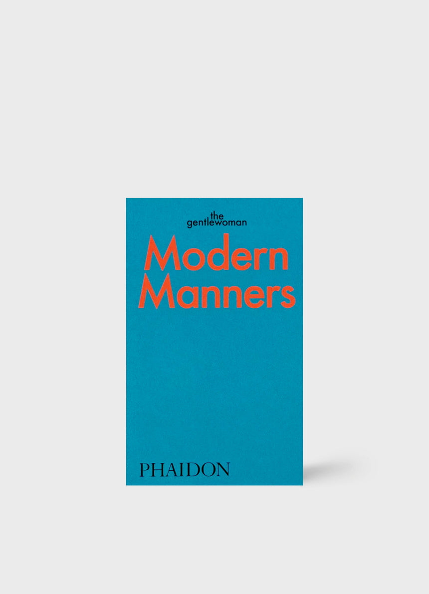 MODERN MANNERS :Instructions for living fabulously well