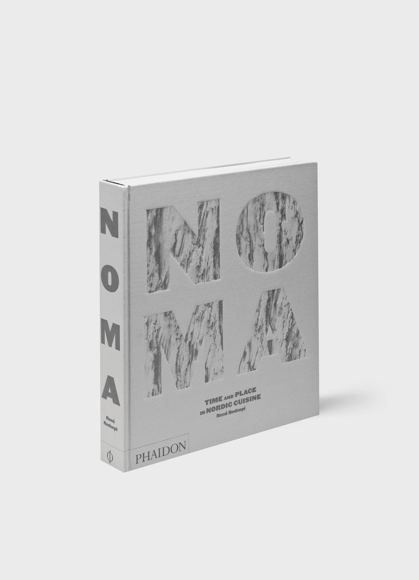 Noma, Time and Place in Nordic Cuisine : René Redzepi